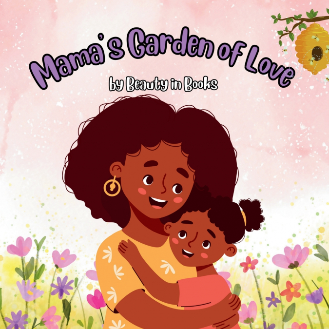 MAMA?S GARDEN OF LOVE