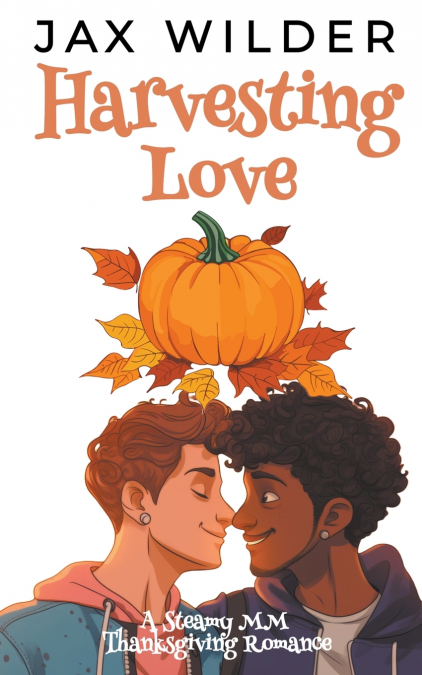 HARVESTING LOVE