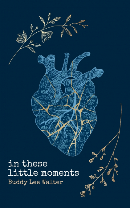 IN THESE LITTLE MOMENTS