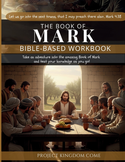 THE BOOK OF MARK I KIDS WORKBOOK TO HELP CHILDREN STUDY AND