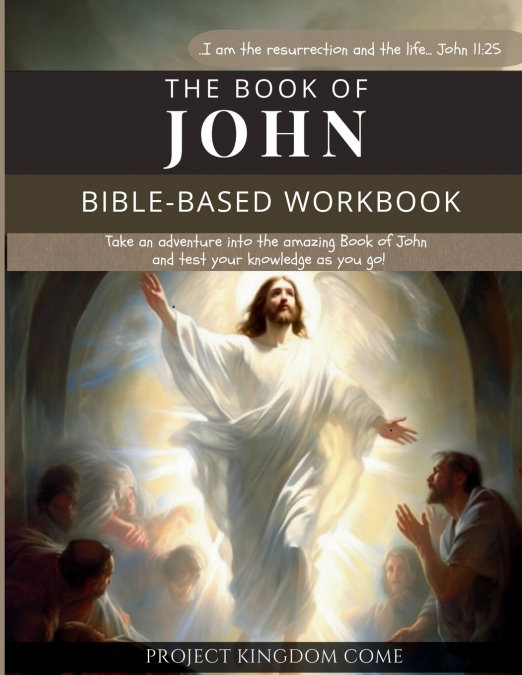 THE BOOK OF JOHN I KIDS WORKBOOK TO HELP CHILDREN STUDY AND