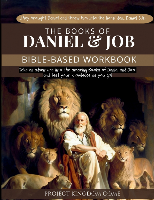 THE BOOK OF DANIEL AND JOB I KIDS WORKBOOK TO HELP CHILDREN