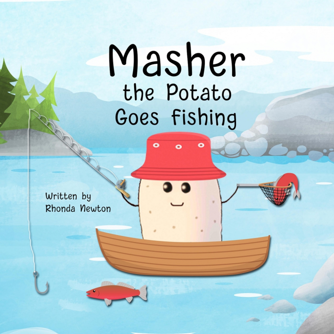 MASHER THE POTATO GOES FISHING