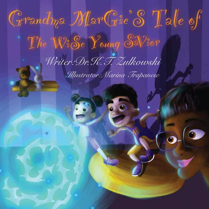 GRANDMA MARGIE?S TALE OF THE WISE YOUNG SAVIOR