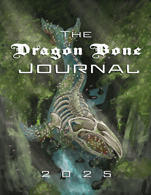 THE DRAGON BONE JOURNAL
