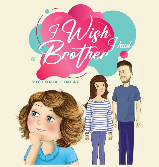 I WISH I HAD A BROTHER