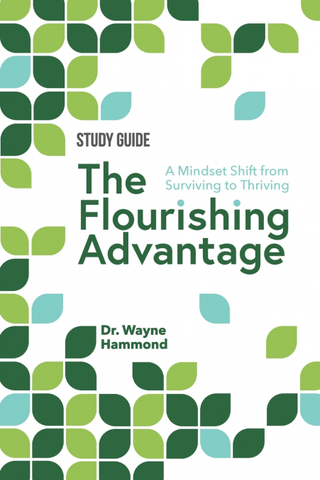 THE FLOURISHING ADVANTAGE STUDY GUIDE