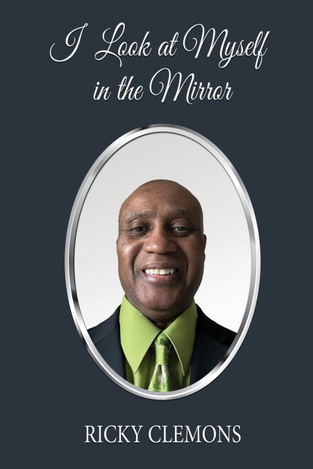 I LOOK AT MYSELF IN THE MIRROR