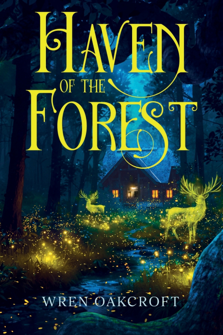 HAVEN OF THE FOREST