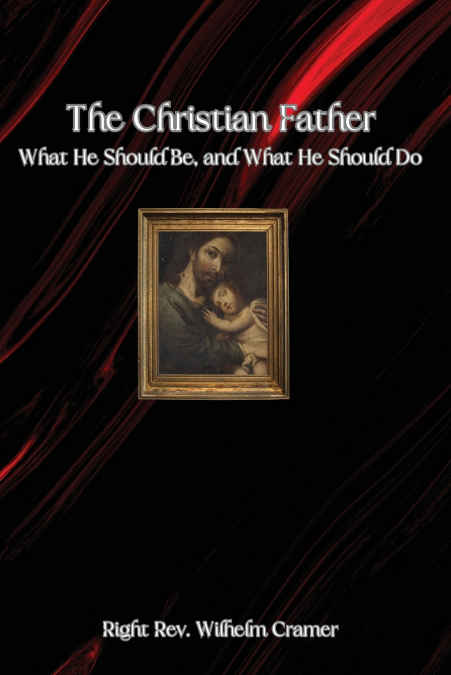 THE CHRISTIAN FATHER
