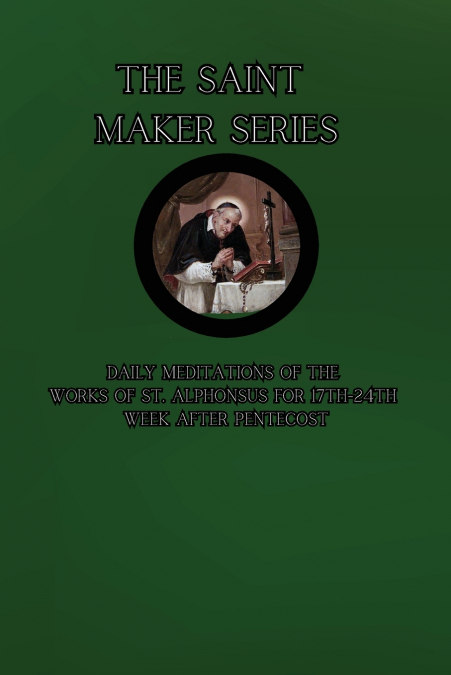 THE SAINT MAKER SERIES