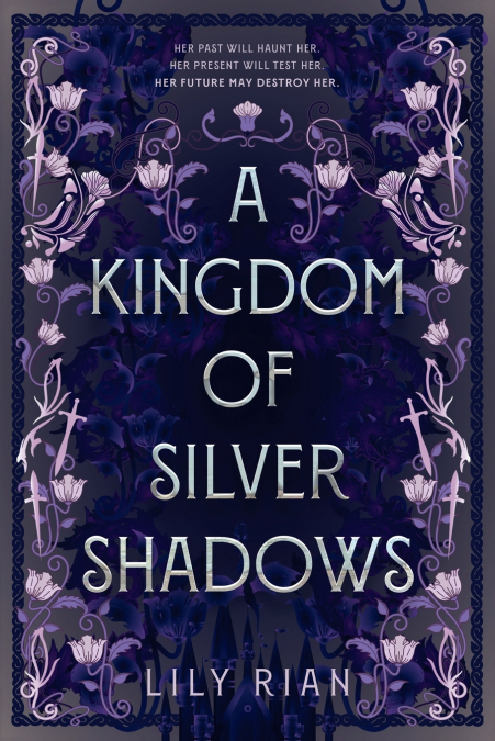 A KINGDOM OF SILVER SHADOWS