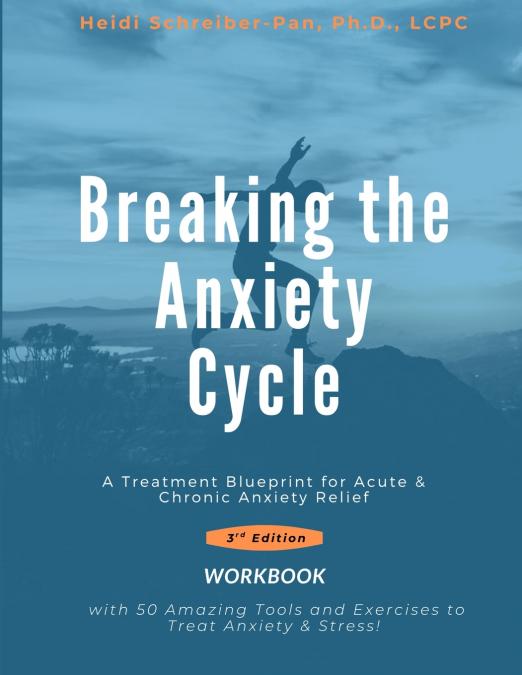 BREAKING THE ANXIETY CYCLE - A TREATMENT BLUEPRINT FOR ACUTE