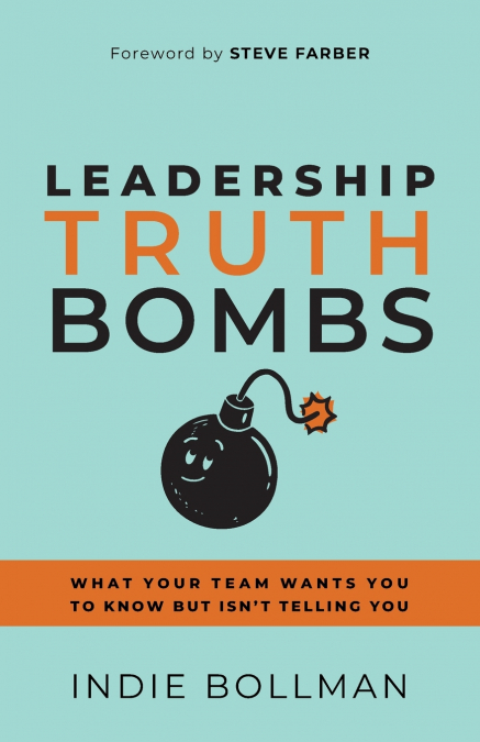 LEADERSHIP TRUTH BOMBS