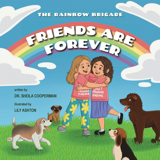 FRIENDS ARE FOREVER (THE RAINBOW BRIGADE)