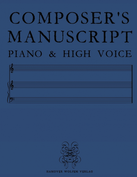 COMPOSER?S MANUSCRIPT PIANO & HIGH VOICE
