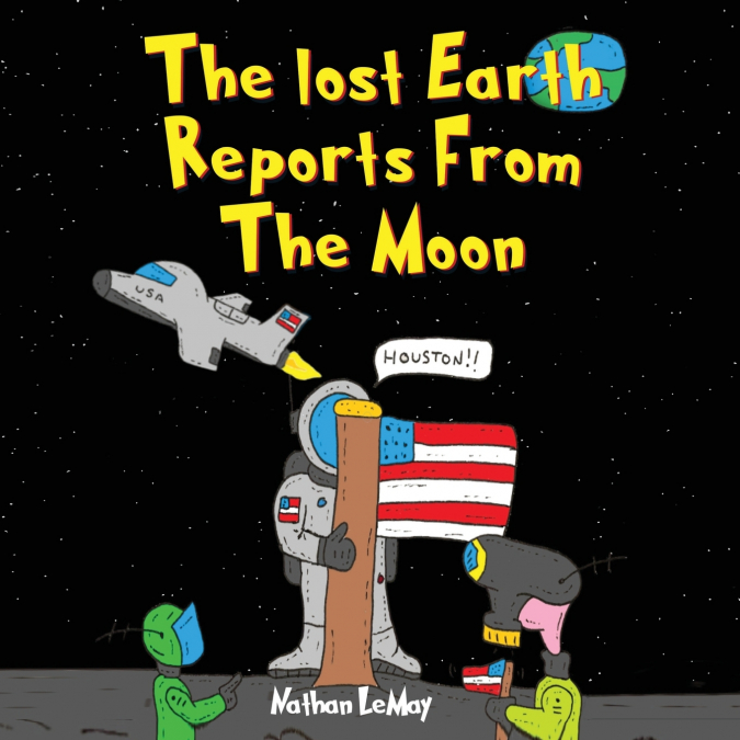 THE LOST EARTH REPORTS FROM THE MOON