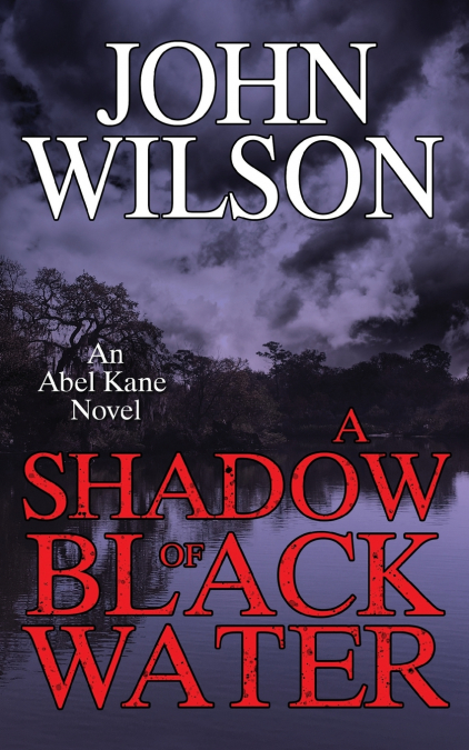 A SHADOW OF BLACK WATER
