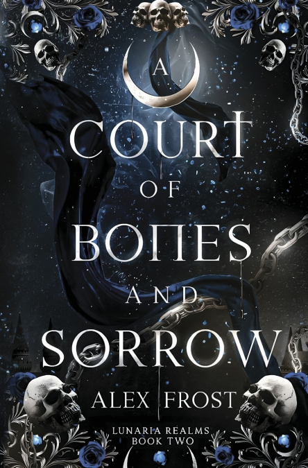 A COURT OF BONES AND SORROW