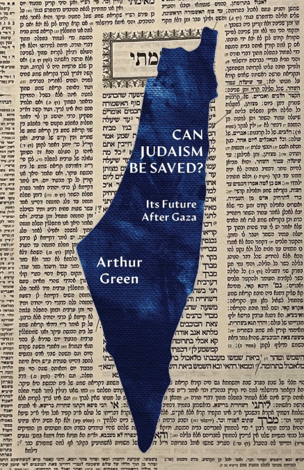 CAN JUDAISM BE SAVED?