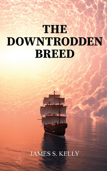 THE DOWNTRODDEN BREED