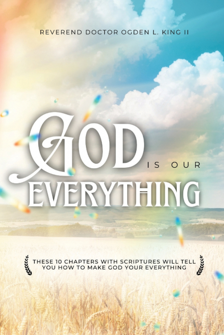 GOD IS OUR EVERYTHING