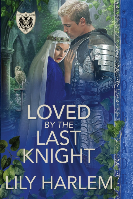 LOVED BY THE LAST KNIGHT