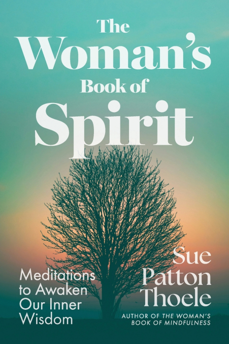 THE WOMAN?S BOOK OF SPIRIT