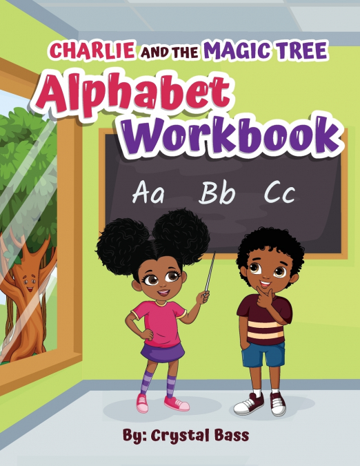 CHARLIE AND THE MAGIC TREE ALPHABET WORKBOOK