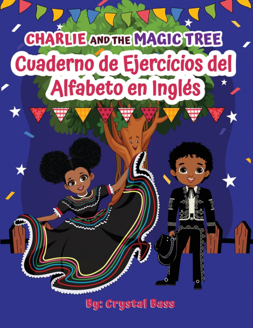 CHARLIE AND THE MAGIC TREE