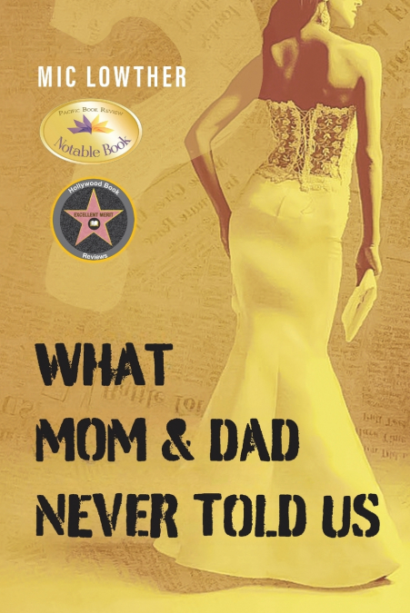 WHAT MOM & DAD NEVER TOLD US