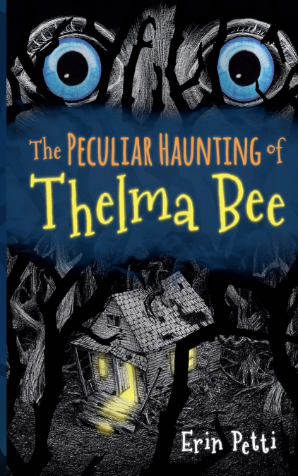 THE PECULIAR HAUNTING OF THELMA BEE