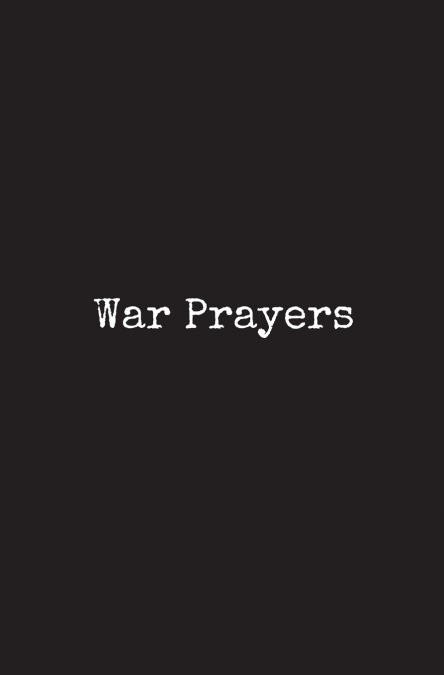 WAR PRAYERS