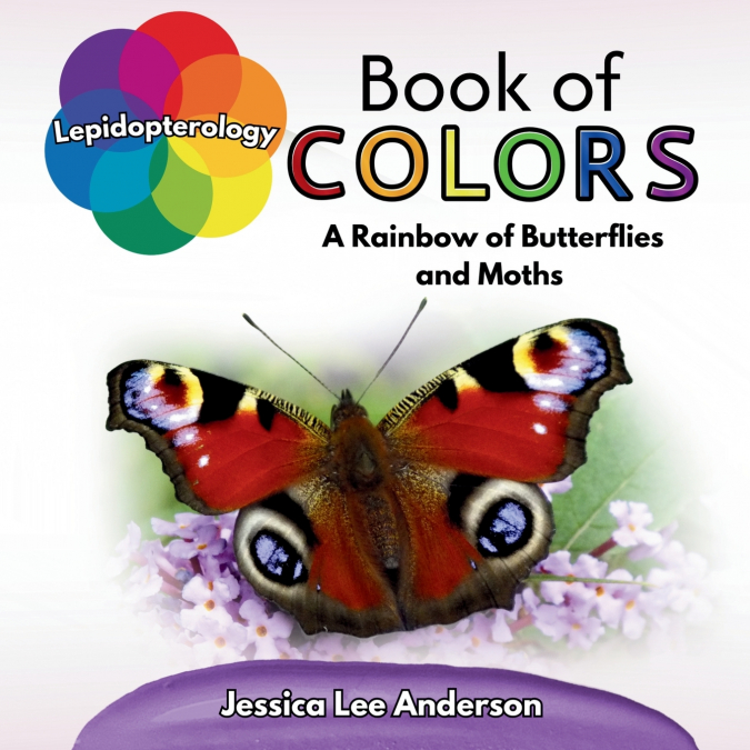LEPIDOPTEROLOGY BOOK OF COLORS