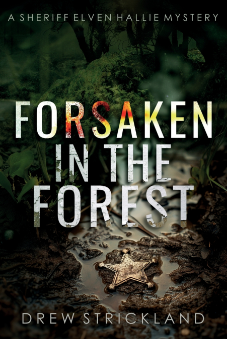 FORSAKEN IN THE FOREST