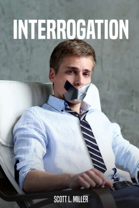INTERROGATION