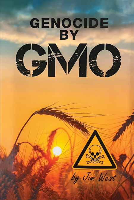 GENOCIDE BY GMO