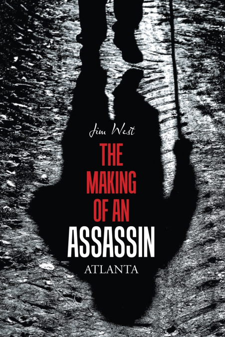 THE MAKING OF AN ASSASSIN ATLANTA