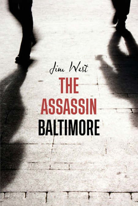 THE ASSASSIN BALTIMORE