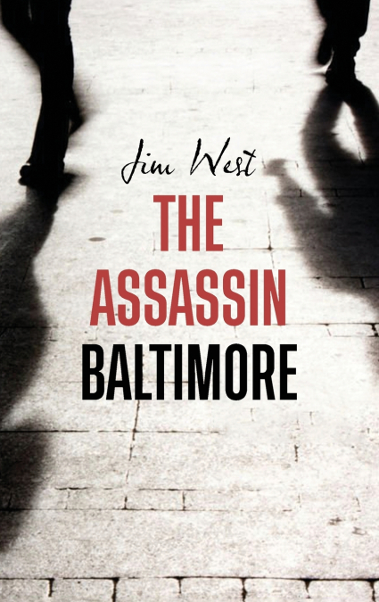 THE ASSASSIN BALTIMORE