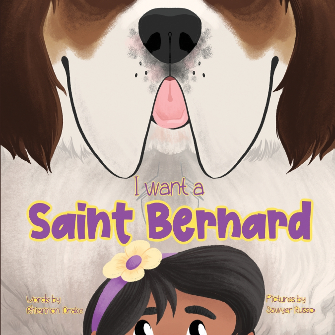 I WANT A SAINT BERNARD