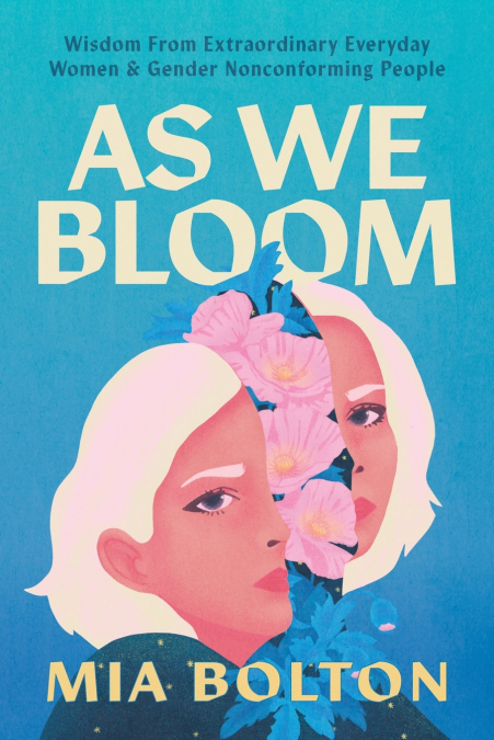 AS WE BLOOM