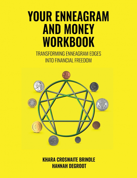 YOUR ENNEAGRAM AND MONEY WORKBOOK