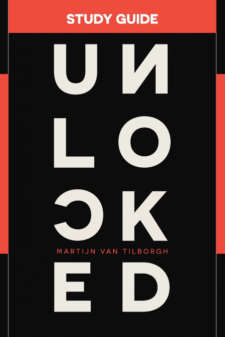 UNLOCKED STUDY GUIDE