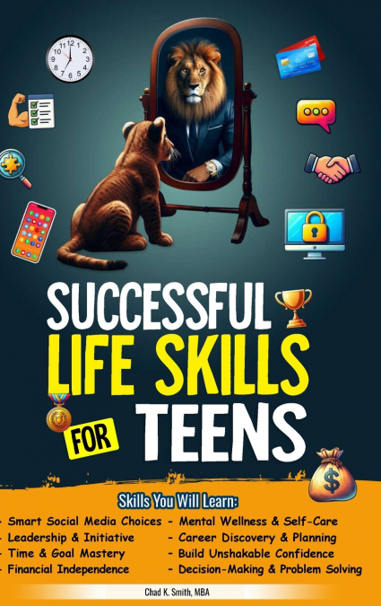 SUCCESSFUL LIFE SKILLS FOR TEENS
