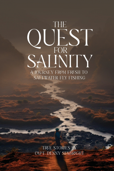 THE QUEST FOR SALINITY