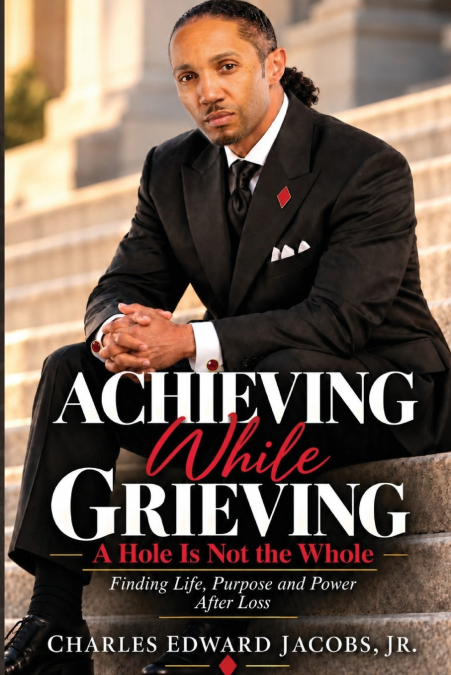 ACHIEVING WHILE GRIEVING