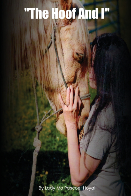 THE HOOF AND I