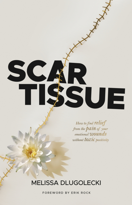 SCAR TISSUE