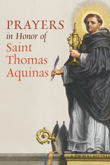 PRAYERS IN HONOR OF SAINT THOMAS AQUINAS